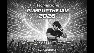Technotronic - Pump Up The Jam 2026 (Dj Action Mix)