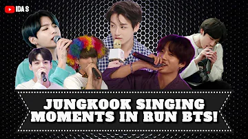 Jungkook singing moments in Run BTS