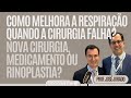 OTOCAST #07 -Prof. Jurado -Fez cirurgia no nariz (septoplastia, cornetos, rinoplastia)e não respira?