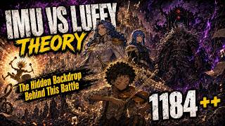 IMU VS LUFFY — The Hidden Backdrop Behind This Battle - one piece 1184++