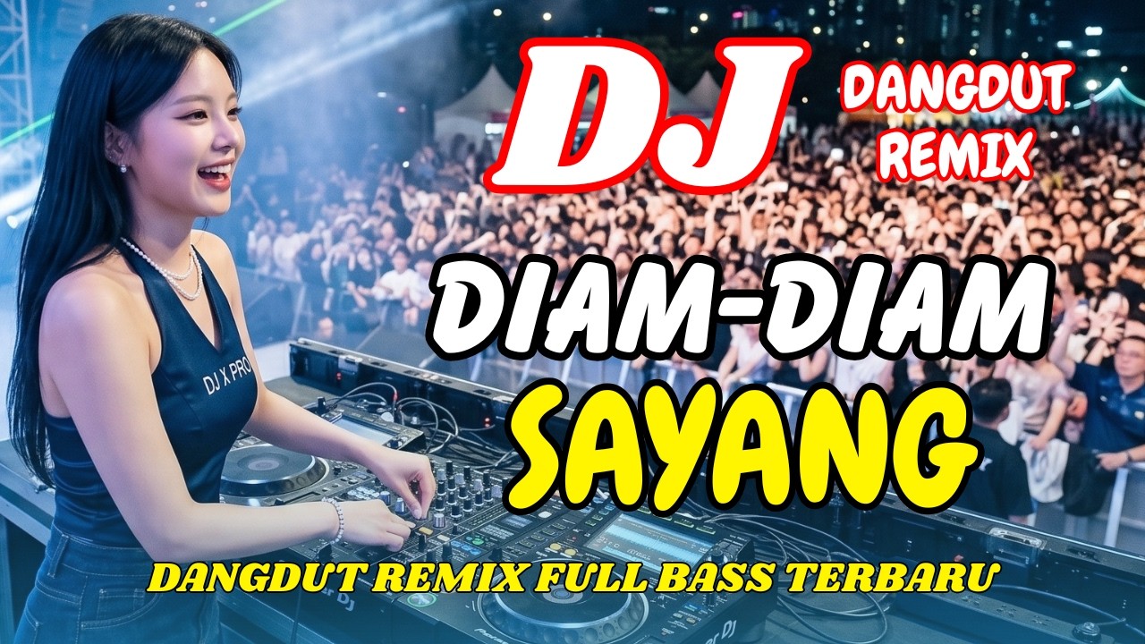 DJ Diam-Diam Sayang 💞 Dangdut Remix Full Bass – Viral TikTok 2026 Terbaru | DJ X PRO