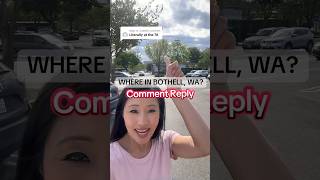 Where in Bothell WA? Comment reply
