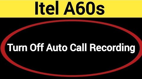 How to turn off auto call recording, auto call recording band kaise karen, itel A60s me auto call re
