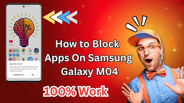 How To Block Apps on Samsung Galaxy M04 in 2025 – Easy Steps to Restrict Apps & Protect Privacy!