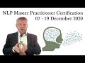 NLP Master Practitioner Certification 07 - 19 December 2020 (London)