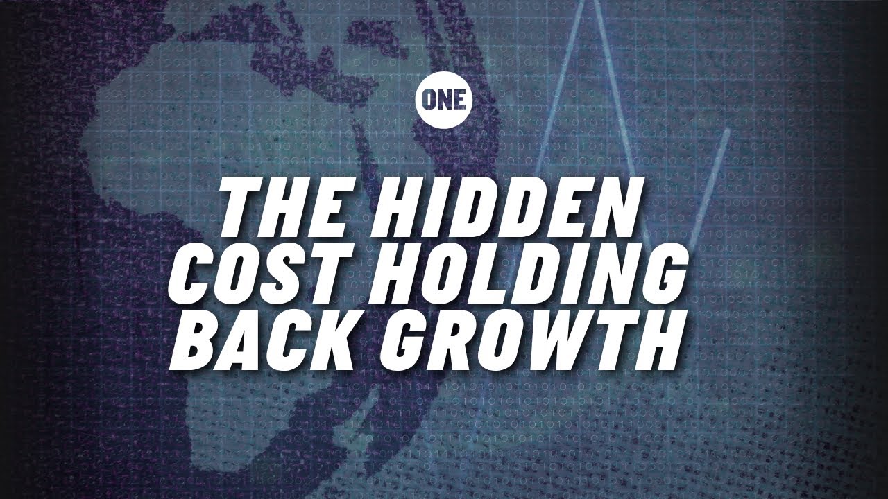 The Hidden Cost Holding Back Growth│ONE Campaign