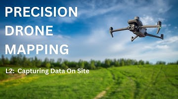 Precision Drone Mapping  Course: Lesson 2 - Running the Mission On Site using CORS and RTK
