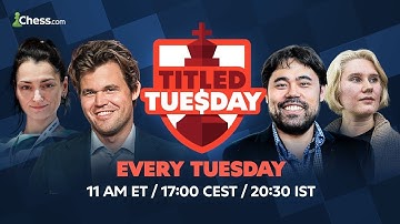 TITLED TUESDAY Gameweek 12: Will Magnus Win 5th Title Of The Season?