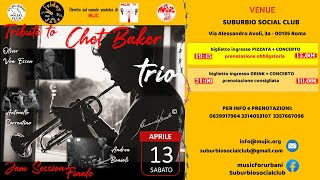 Tribute To Chet Baker - Sorrentino/Von Essen/ Bonioli + Jam Finale