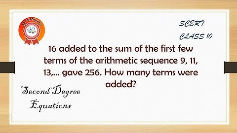 16 added to sum of 1st few terms of the arithmetic sequence 9,11,13, gave 256. How many terms added?