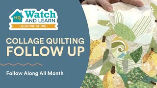 Collage Quilting Part 2 - HQ Watch and Learn Quilting Show