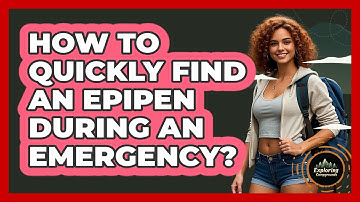 How To Quickly Find An EpiPen During An Emergency?