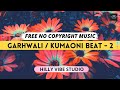 Sold free garhwali djdance beat  karaoke  free kumaoni folk rap beat  free pahadi vlog music