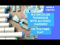 POLYMER CLAY WATERCOLOR TECHNIQUE USING ALCOHOL MARKERS! THIS IS SO COOL, A step by step of how