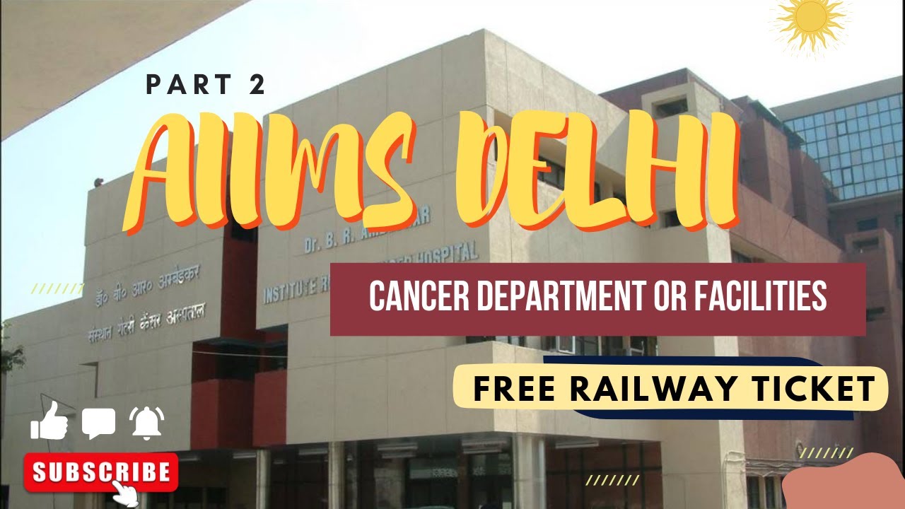 Free Railway tickets | Cancer Radiotherapy Process | AIIMS Part 2 - YouTube