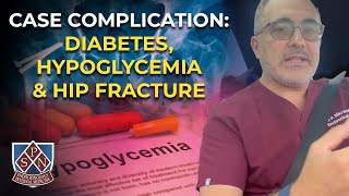 Drive Series Case Complication Diabetes hypoglycemia and Hip fracture
