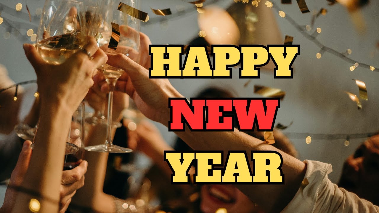 Have A Happy New Year - YouTube