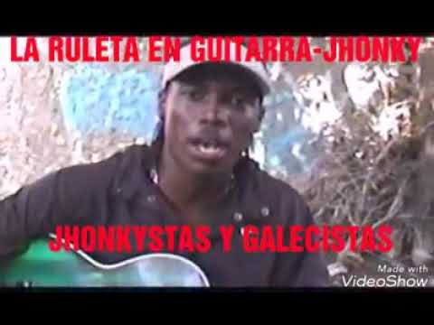 LA RULETA EN GUITARRA - JHONKY
