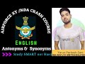 Synonyms And Antonyms || NDA || Airforce || Navy || CDS || #nda2022 #airforce #indianarmy #upsc