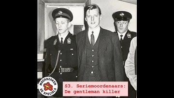 S3 Seriemoordenaars: De gentleman killer