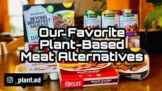 OUR FAVORITE PLANT-BASED MEAT ALTERNATIVES by plantED 4,681 views 3 years ago 12 minutes, 56 seconds