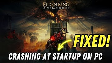 How to Fix Elden Ring Crashing at Startup on PC