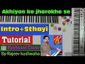 Akhiyon ke jharokhon se  tutorial keyboard cover  intro music partsthayi by rajeev kushwaha