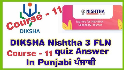 #DIKSHA #Course11 #Nishtha 3 FLN  quiz Answer In #Punjabi ਪੰਜਾਬੀ ਵਿੱਚ #module11