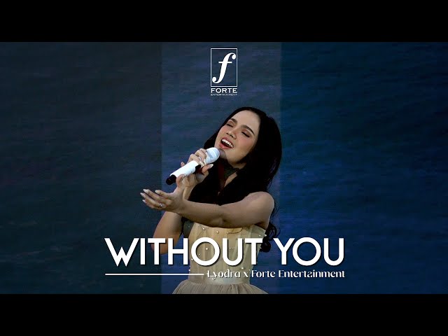 Without You - Lyodra x Forte Entertainment class=