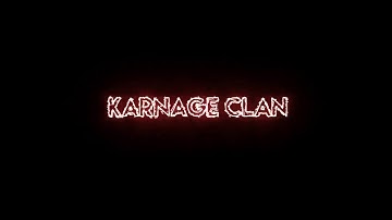 Karnage Clan Intro By AurasticVFX