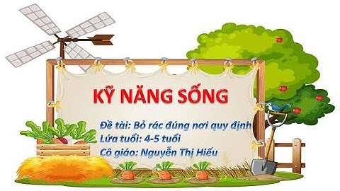 DẠY TRẺ BỎ RÁC ĐÚNG NƠI QUY ĐỊNH