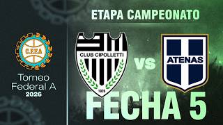 CIPOLLETTI (Río Negro) VS. ATENAS (Cordoba) - Fecha 5 Segunda fase | FEDERAL A