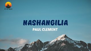 Paul Clement - Nashangilia( Video Lyrics)