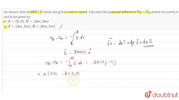 An electric field of `20 N//C` exists along the x-axis in space. Calculate the potential differe...