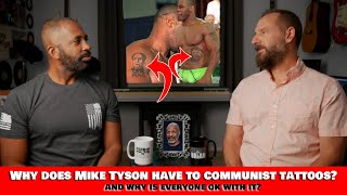 Why does Mike Tyson have the tattoos of two murdering communists? Why is everyone ok with it?