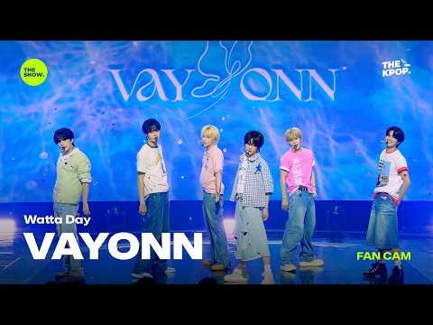 [FAN CAM 4K] <strong>Watta</strong> Day - VAYONN [THE SHOW] 2607028 방송