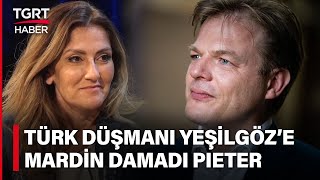 Hollanda Kimi Seçecek? Türk Düşmanı Dilan Yeşilgöz'ün Rakibi Mardin Damadı Pieter - TGRT Haber