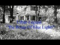 "Urban Legend: The House of Blue Lights"