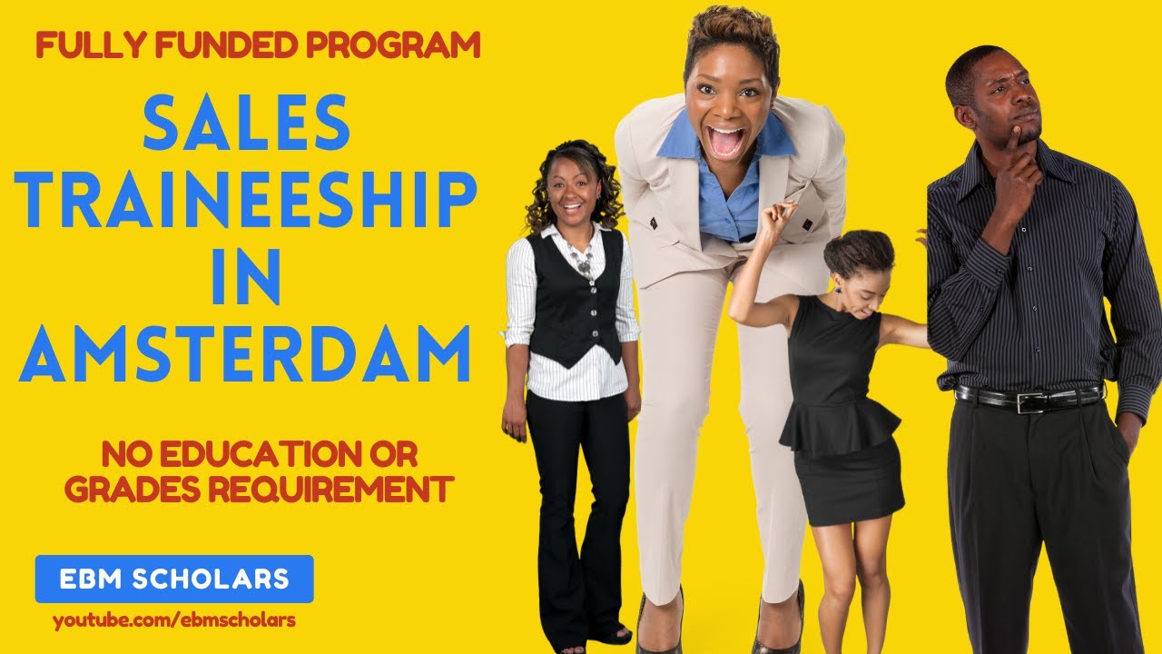 Sales Traineeship in Amsterdam, Netherlands (Fully Funded) No Education Requirement.