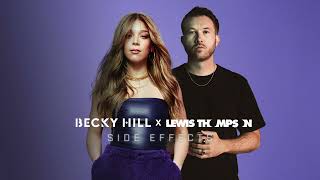 Becky Hill X Lewis Thompson - Side Effects [Extended Mix Official] Resimi