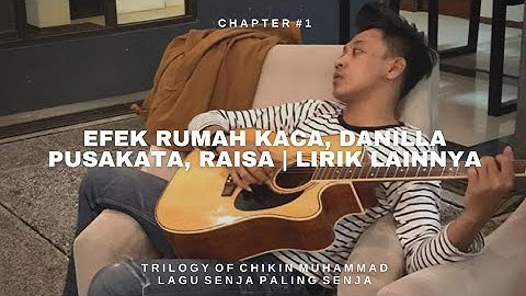 Lagu Senja Paling Senja (LIRIK LAINNYA) Efek Rumah Kaca, Danilla, Pusakata, Raisa #TrilogyChapter1