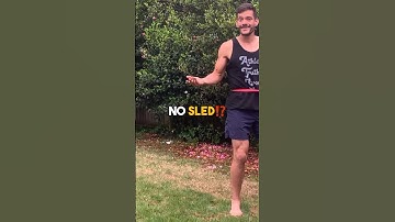 No Sled?! No Problem!