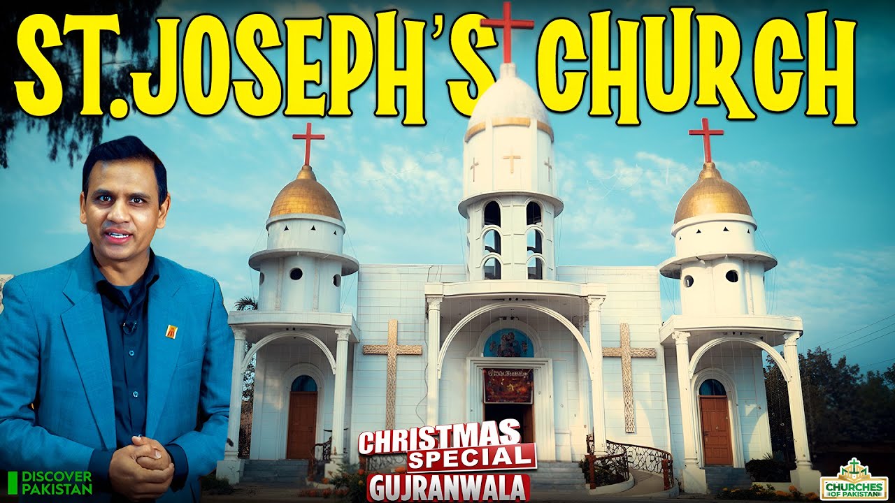 Pakistan’s Most Iconic Church | Saint Joseph Catholic Church - Gujranwala | Churches of Pakistan