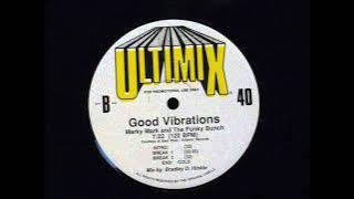 Marky Mark & The funky bunch - Good vibrations (Ultimix 40)