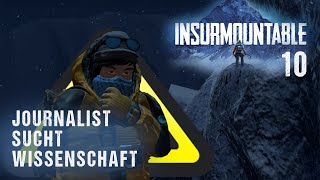 JOURNALIST auf den Spuren der WISSENSCHAFT| INSURMOUNTABLE 10 [TwitchStream]