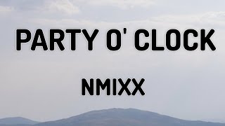 PARTY O' CLOCK - NMIXX (LYRICS VIDEO)