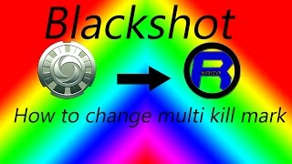 「Blackshot Tutorial」How to change your blackshot kill mark!
