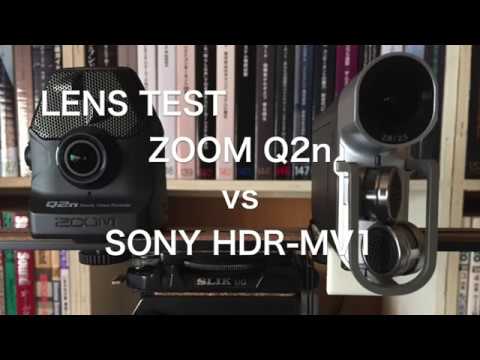 ZOOM Q2n vs SONY HDR-MV1 LENS TEST