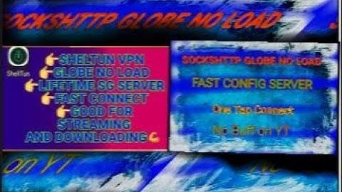 SOCKSHTTP AND SHELTUN VPN CONFIG GTM NO LOAD FIX STABLE.