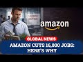Amazon Cuts 16,000 Jobs Worldwide as AI Push Accelerates and Pandemic Hiring Reverses